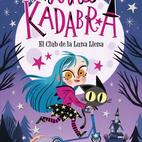ANNA KADABRA 1. EL CLUB DE LA LUNA LLENA