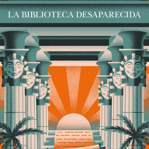 978-84-10415-60-7.jpg LA BIBLIOTECA DESAPARECIDA