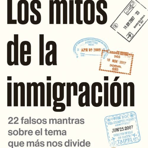 978-84-1100-252-3.jpg LOS MITOS DE LA INMIGRACION