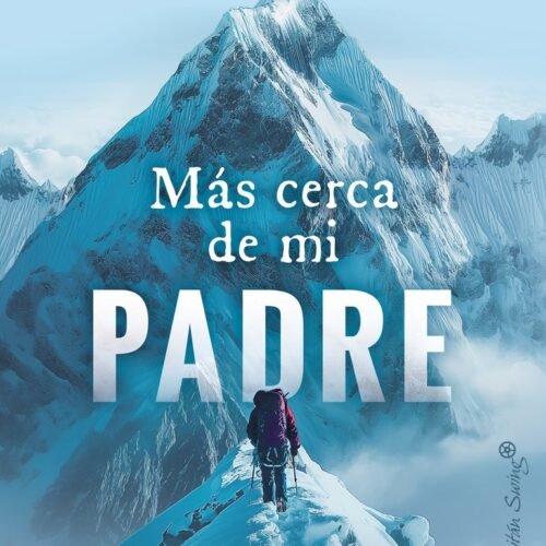 MÁS CERCA DE MI PADRE