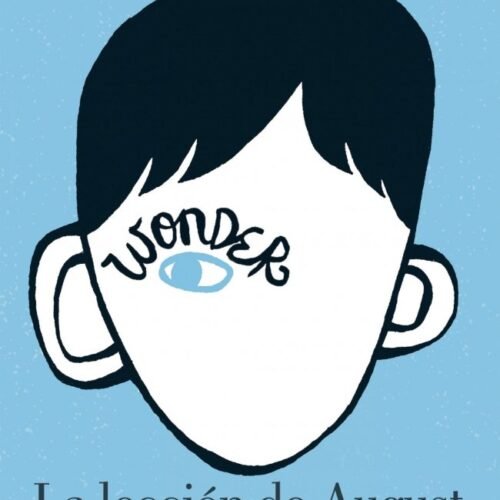 WONDER - LA LECCIÓN DE AUGUST