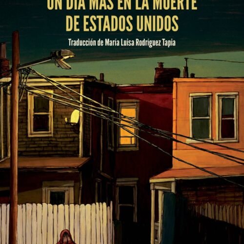 UN DÍA MÁS EN LA MUERTE DE ESTADOS UNIDOS