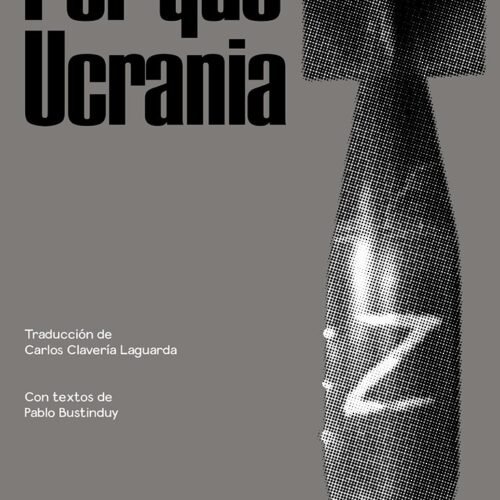 978-84-18481-67-3.jpg POR QUÉ UCRANIA