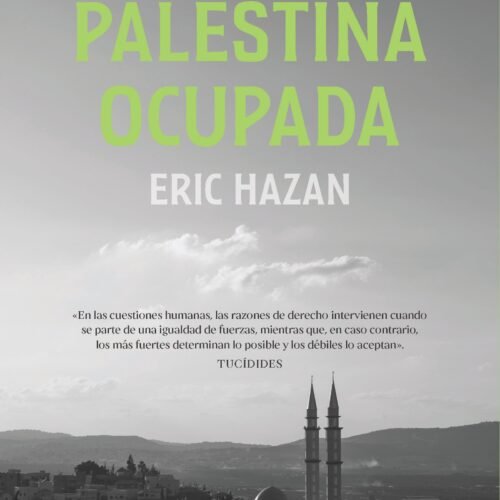 VIAJE A LA PALESTINA OCUPADA 2ªED