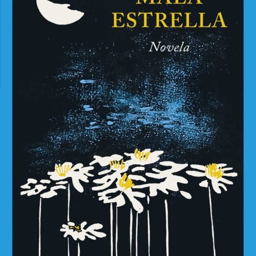 978-84-19654-53-3.jpg MALA ESTRELLA