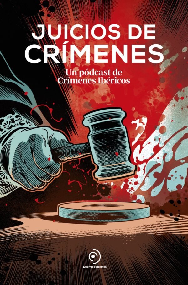JUICIOS DE CRIMENES. UN PODCAST DE CRIMENES IBERIC