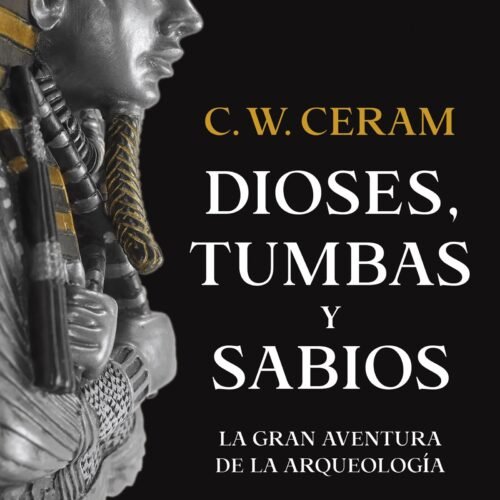 978-84-233-6122-9.jpg DIOSES, TUMBAS Y SABIOS