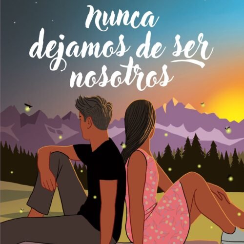 978-84-270-5387-8.jpg NUNCA DEJAMOS DE SER NOSOTROS