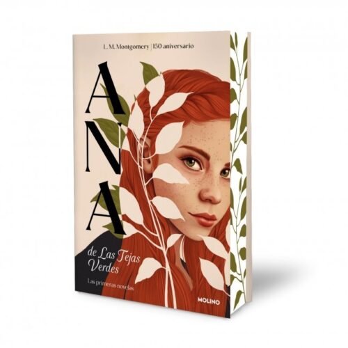 ANA DE LAS TEJAS VERDES. LAS PRIMERAS NO