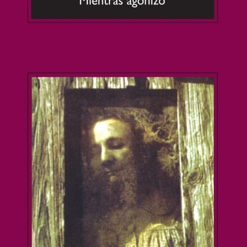 978-84-339-7320-7.jpg MIENTRAS AGONIZO -CM