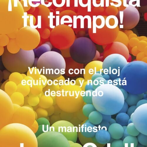 ¡RECONQUISTA TU TIEMPO!