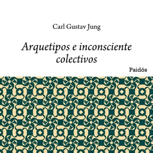 ARQUETIPOS E INCONSCIENTE COL.