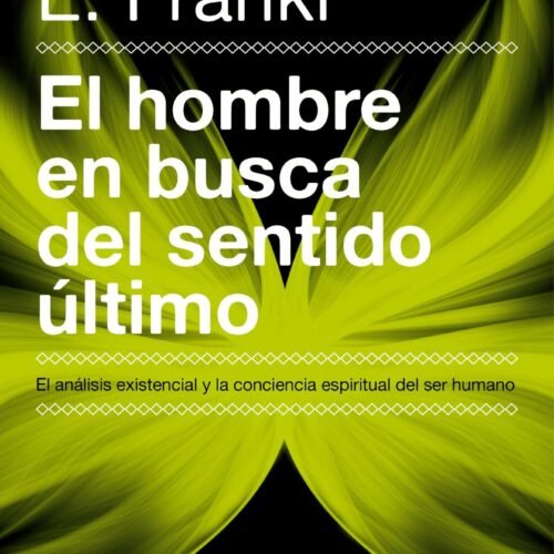 EL HOMBRE EN BUSCA DEL SENTIDO ÚLTIMO
