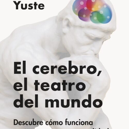 EL CEREBRO, EL TEATRO DE LA MENTE