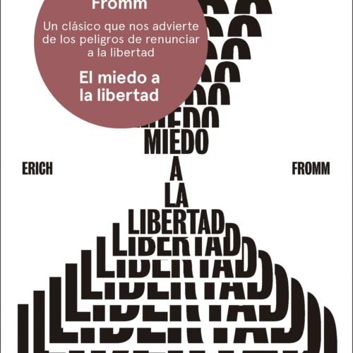 EL MIEDO A LA LIBERTAD