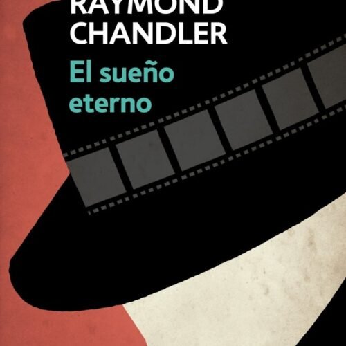 EL SUEÑO ETERNO (PHILIP MARLOWE 1)