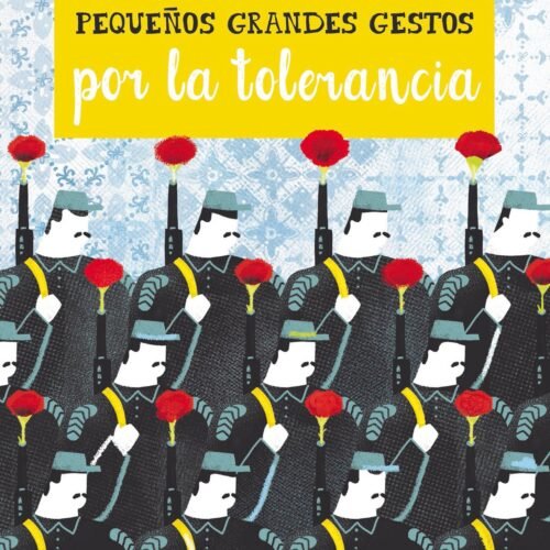 PEQUEÑOS GRANDES GESTOS POR LA TOLERANCIA