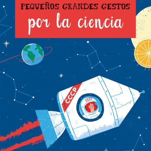 PEQUEÑOS GRANDES GESTOS POR LA CIENCIA