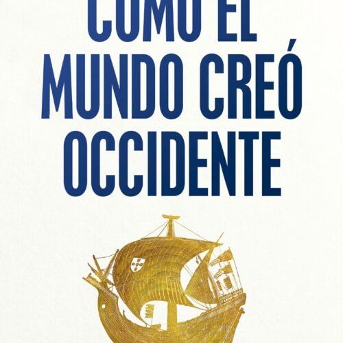COMO EL MUNDO CREO OCCIDENTE