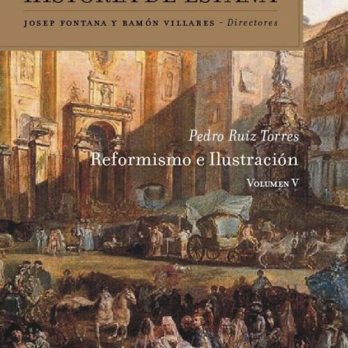 HISTORIA DE ESPAÑA 5. REFORMISMO E ILUSTRACION