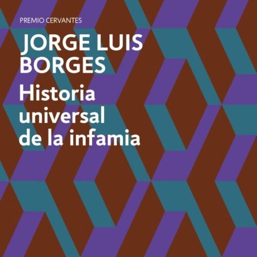 HISTORIA UNIVERSAL DE LA INFAMIA