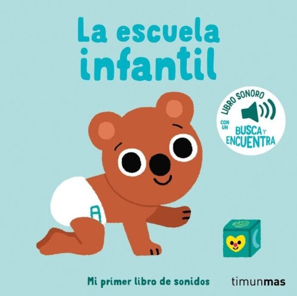 978840827643.jpg LA ESCUELA INFANTIL. MI PRIMER LIBRO DE SONIDOS