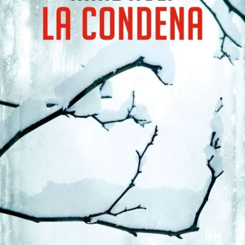 LA CONDENA (HANNE WILHELMSEN 10)