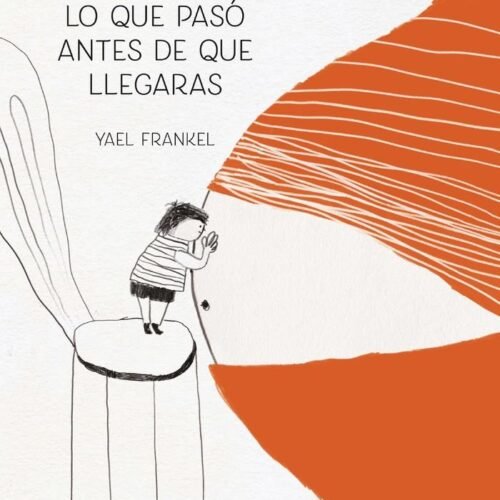 978841280440.jpg TODO LO QUE PASO ANTES DE QUE LLEGARAS