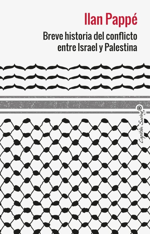 BREVE HISTORIA DEL CONFLICTO ENTRE ISRAEL Y PALEST