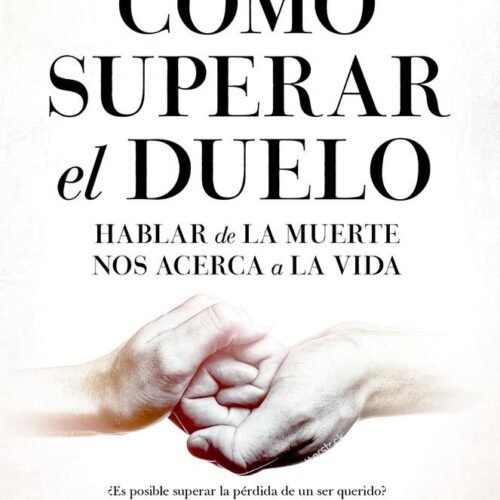 CÓMO SUPERAR EL DUELO