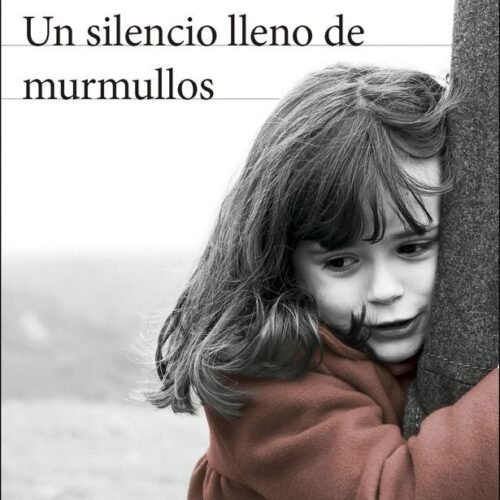 978843224400.jpg UN SILENCIO LLENO DE MURMULLOS