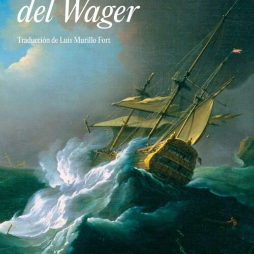 LOS NÁUFRAGOS DEL WAGER