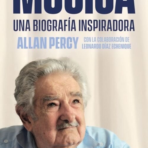 MUJICA. UNA BIOGRAFIA INSPIRADORA