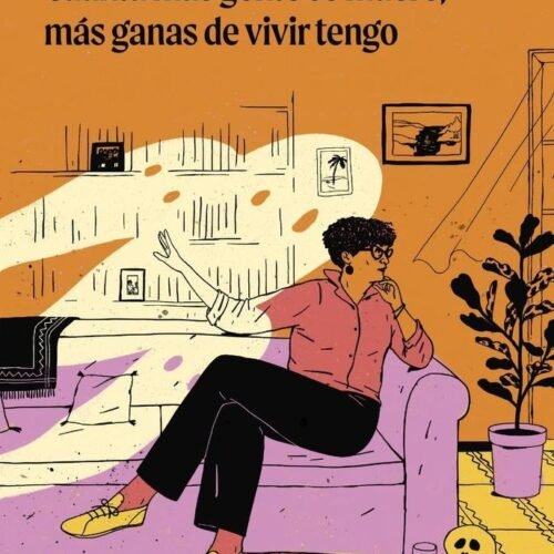 (PACK) CUANTA MAS GENTE SE MUERE, MAS GANAS DE VIV