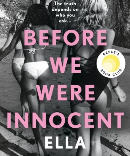 BEFORE WE WERE INNOCENT