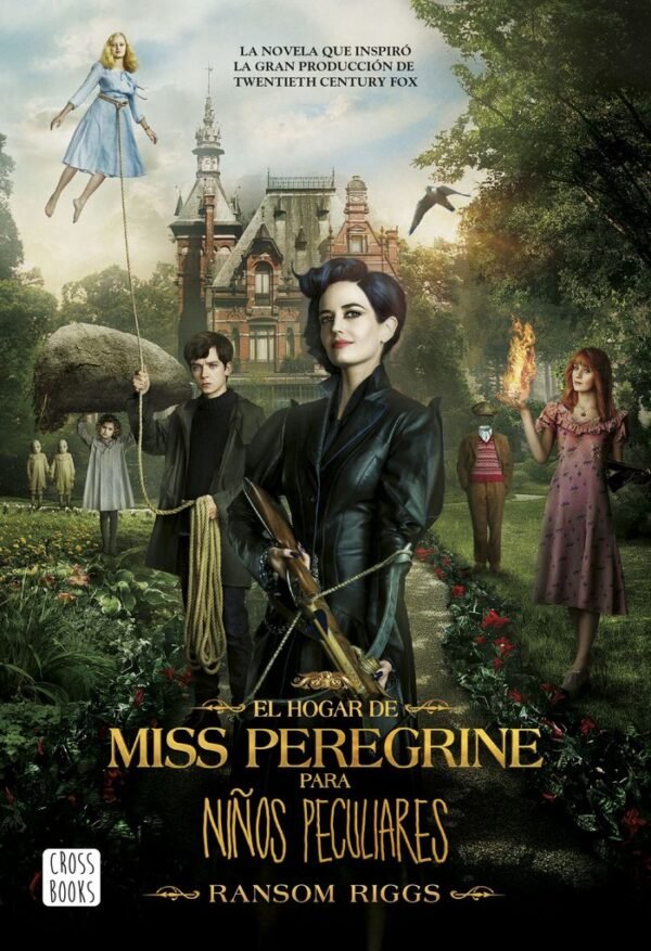 EL HOGAR DE MISS PEREGRINE PARA NI¥OS PECULIARES