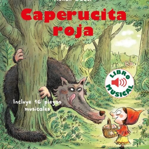 CAPERUCITA ROJA. LIBRO MUSICAL