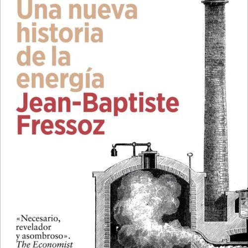 978841031384.jpg SIN TRANSICIÓN. UNA NUEVA HISTORIA DE LA ENERGÍA