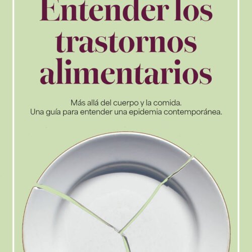 ENTENDER LOS TRASTORNOS ALIMENTARIOS