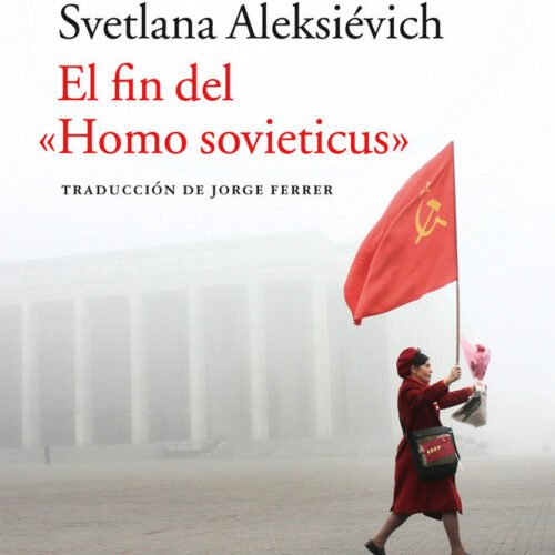 EL FIN DEL "HOMO SOVIETICUS"