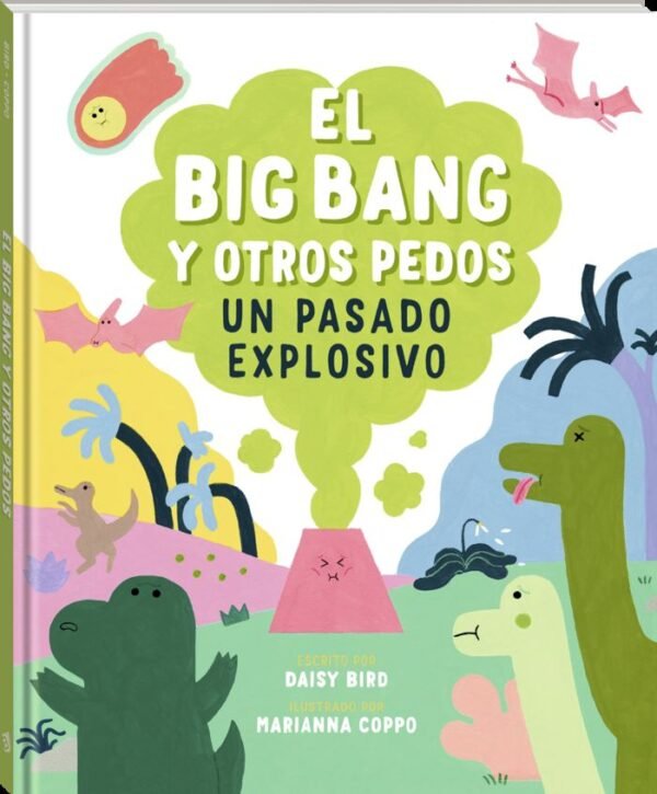 EL BIG BANG Y OTROS PEDOS UN PASADO EXPLOSIVO