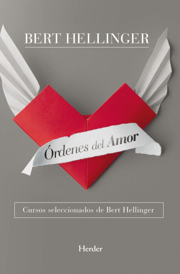 ORDENES DEL AMOR - CURSOS SELECCIONADOS DE BERT HE