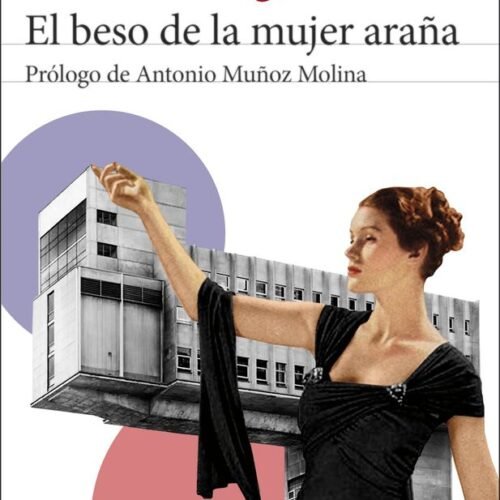 978843223990.jpg EL BESO DE LA MUJER ARA¥A - PROLOGO DE ANTONIO MU¥