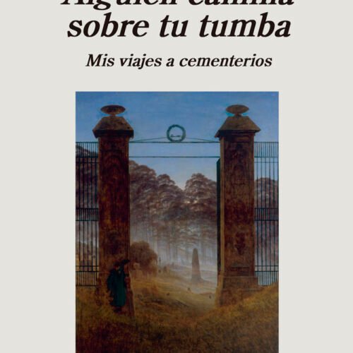 978843399923.jpg ALGUIEN CAMINA SOBRE TU TUMBA