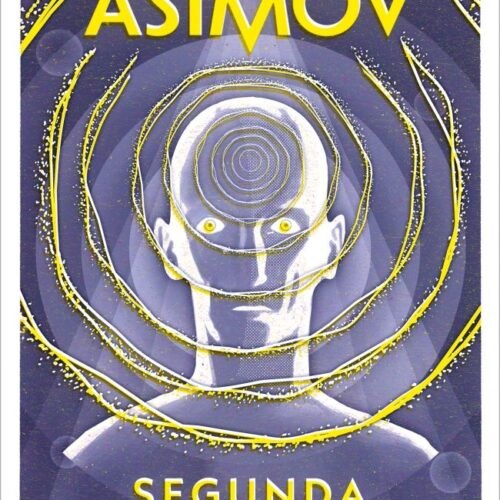 SEGUNDA FUNDACIÓN (CICLO DE LA FUNDACIÓN 5)