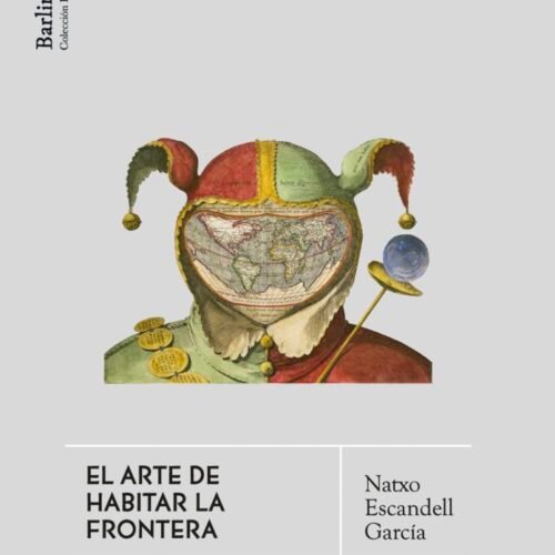 979138768702.jpg EL ARTE DE HABITAR LA FRONTERA