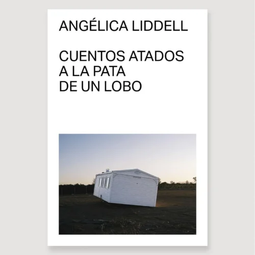 CUENTOS ATADOS A LA PATA DE UN LOBO