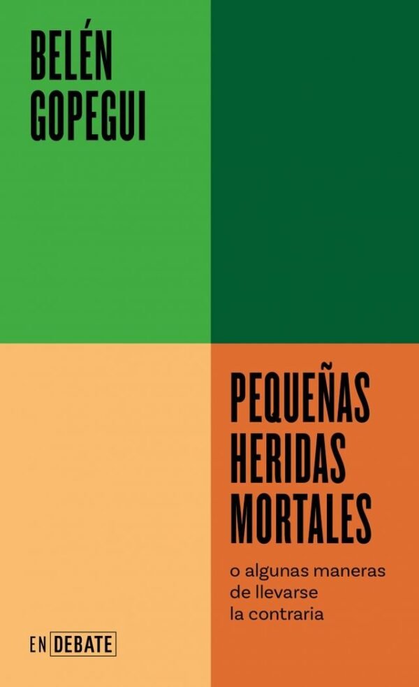 PEQUEÑAS HERIDAS MORTALES (SERIE ENDEBATE)