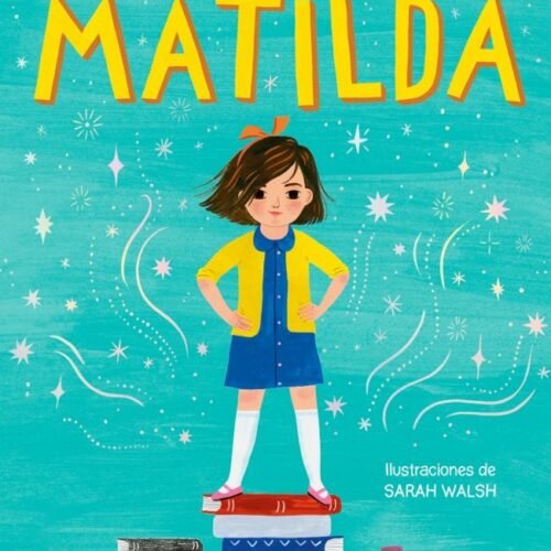 MATILDA (EDICIÓN ILUSTRADA A TODO COLOR) (COLECCIÓN ALFAGUARA CLÁSICOS)