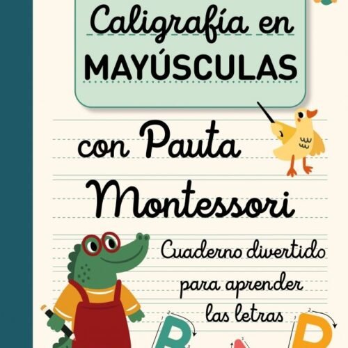 CALIGRAFÍA EN MAYÚSCULAS CON PAUTA MONTESSORI